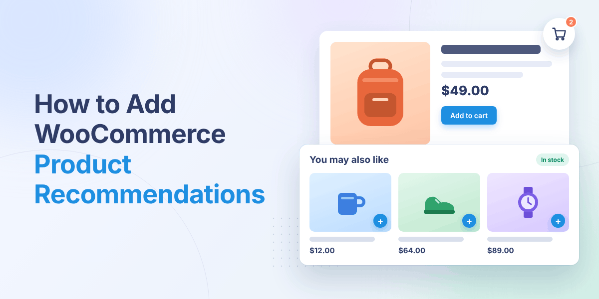 How to Add WooCommerce Product Recommendations
